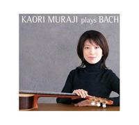 Kaori Muraji - Plays Bach
