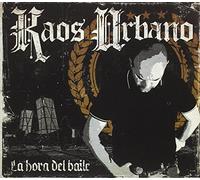 Kaos Urbano - La Hora Del Baile