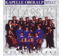 Kapelle Oberalp - Kapelle Oberalp Spielt Klassik