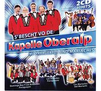 Kapelle Oberalp mit Paraguayos & Mariachis - S'best Vo De