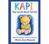KAPI: Kapi and the Words That Hurt (Kapi Capybara)