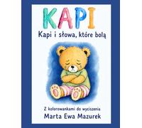 KAPI: Kapi i słowa, które bolą