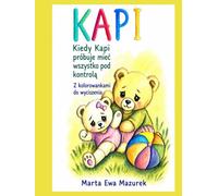 KAPI: Kiedy Kapi próbuje mieć wszystko pod kontrolą