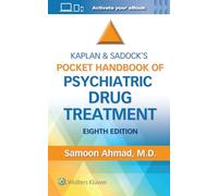 Kaplan and Sadock’s Pocket Handbook of Psychiatric Drug Treatment