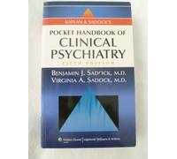 Kaplan and Sadock's Pocket Handbook of Clinical Psychiatry