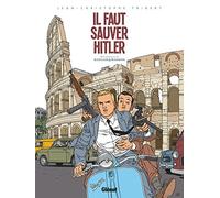 Kaplan et Masson - Tome 02: Il faut sauver Hitler !