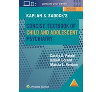 Kaplan & Sadock’s Concise Textbook of Child and Adolescent Psychiatry