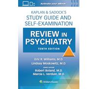 Kaplan & Sadock’s Study Guide and Self-Examination Review in Psychiatry: eBook with Multimedia