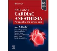 Kaplan's Cardiac Anesthesia: Perioperative and Critical Care Management