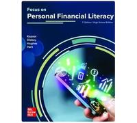 Kapoor, Focus on Personal Financial Literacy High School Edition, 1e, 2024, Student Edition (A/P Economics)