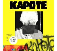 Kapote - What It Is