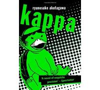 Kappa (Peter Owen Modern Classic) by Ryunosuke Akutagawa (2009-09-01)