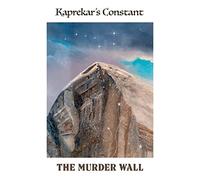 Kaprekar's Constant - The Murder Wall