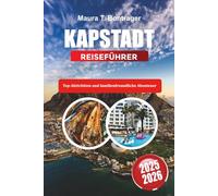 KAPSTADT REISEFÜHRER 2025-2026: Top-Aktivitäten und familienfreundliche Abenteuer
