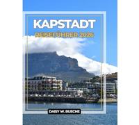 KAPSTADT REISEFÜHRER 2026 (Vollfarbe)
