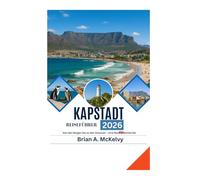 KAPSTADT REISEFÜHRER 2026: Von den Bergen bis zu den Ozeanen - eine Reise erwartet Sie