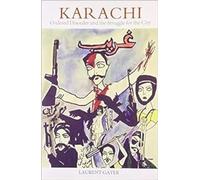 Karachi: Ordered Disorder and the Struggle for City