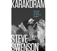 Karakoram: Climbing Through the Kashmir Conflict