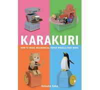 Karakuri: How to Make Mechanical Paper Models That Move