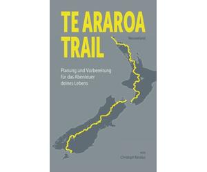 Karallus - Te Araroa Trail Planung und Vorbereitung des Abenteuers dei - X555z