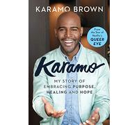 Karamo: My Story of Embracing Purpose, Healing and Hope