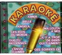 KARAOKE- Aimer, Belle,Angela,Les rois du monde, Ces soirées là...
