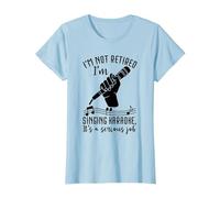 Karaoke I'm Not Retired Singing Microphone Karaoke Singer T-Shirt, Women, Baby Blue, Small