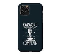 Karaoke Makes My Heart Sing And Neighbors Complain Case for iPhone 11 Pro