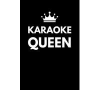 Karaoke Queen: Karaoke Notebook With Lined Pages, A Great Gift Idea For Karaoke Lovers