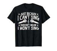 Karaoke Singer 80s Retro Vintage Just Because I Can't Sing T-Shirt