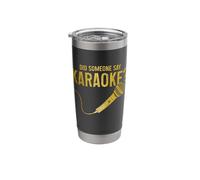 Karaoke Singing Funny Did Someone Say Karaoke Stainless Steel Insulated Tumbler