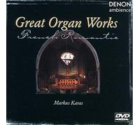 Karas Markus - Große Orgelwerke der französischen Romantik