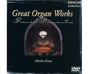 Karas Markus - Große Orgelwerke der französischen Romantik