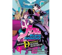 JoJo's Bizarre Adventure: Shining Diamond's Demonic Heartbreak, Vol. 2 (Volume 2)