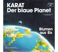 Karat - KARAT / Der blaue Planet / Blumen aus Eis / 1981 / Bildhülle / Pool # 6.13 253 / 613253 / Deutsche Pressung / 7" Vinyl Single-Schallplatte
