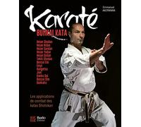 Karaté Bunkai Kata : Les applications de combat des katas Shotokan: Les applications de combat des katas Shotokan