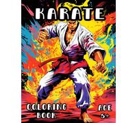 Karate Coloring Book: Martial Arts Coloring Book for Kids and Adults 5+