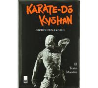 Karate-Do Kyohan : el texto maestro