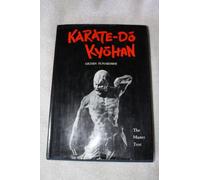 Karate-do Kyohan: The Master Text