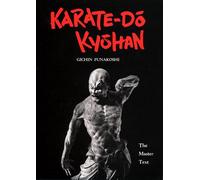 Karate-Do Kyohan: The Master Text. Traka