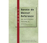 Karate-do Master Reference: An Anthology Volume 2