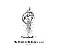 Karate-Do: My Journey to Black Belt