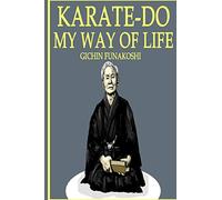 Karate-Do: My Way of Life