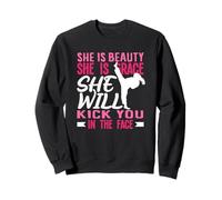 Karate Girl Kick In The Face Beauty Grace Sayings Funny Sweatshirt