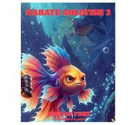 KARATE GOLDFISH 3: FINS OF FURY