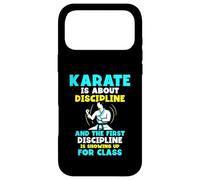 Karate is about discipline and the first discipline Case for iPhone 17 Pro Max