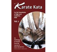 Karate Kata - Vol. 2: For the Transmission of High-Level Combative Skills