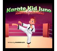 Karate Kid Juno Keeping Dad's Legacy