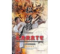 KARATE: LEARNERS HANDBOOK FOR TRADITIONAL JAPANESE KARATE