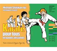 Karaté pour tous en bandes dessinées (tome 2): ceintures orange et verte - méthode shôtôkan-ryû techniques et katas